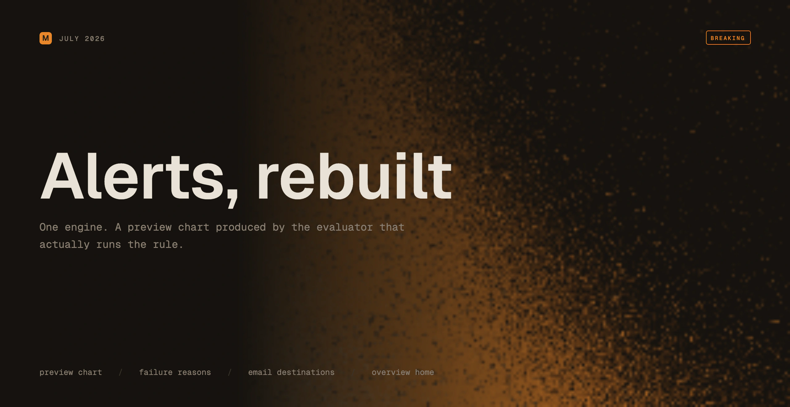 Alerts rebuilt: one engine, and a preview chart produced by the evaluator that runs the rule.